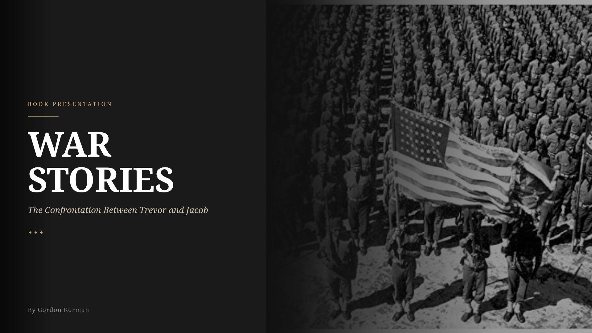 War Stories by Gordon Korman: Trevor & Jacob's Confrontation