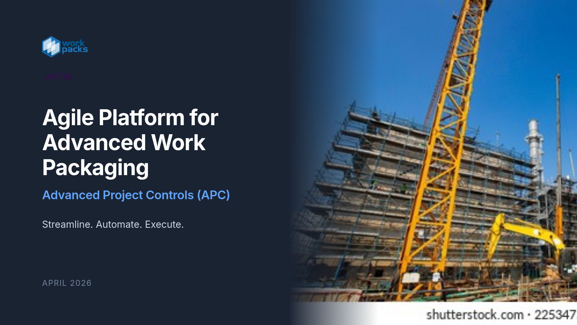 Agile Platform for Advanced Work Packaging (AWP) Overview