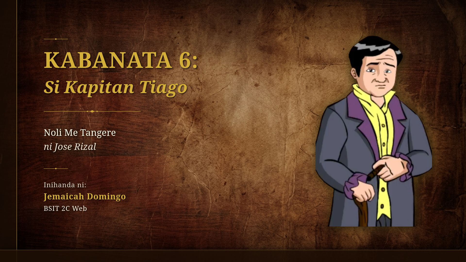Si Kapitan Tiago - Kabanata 6 Noli Me Tangere Pagsusuri