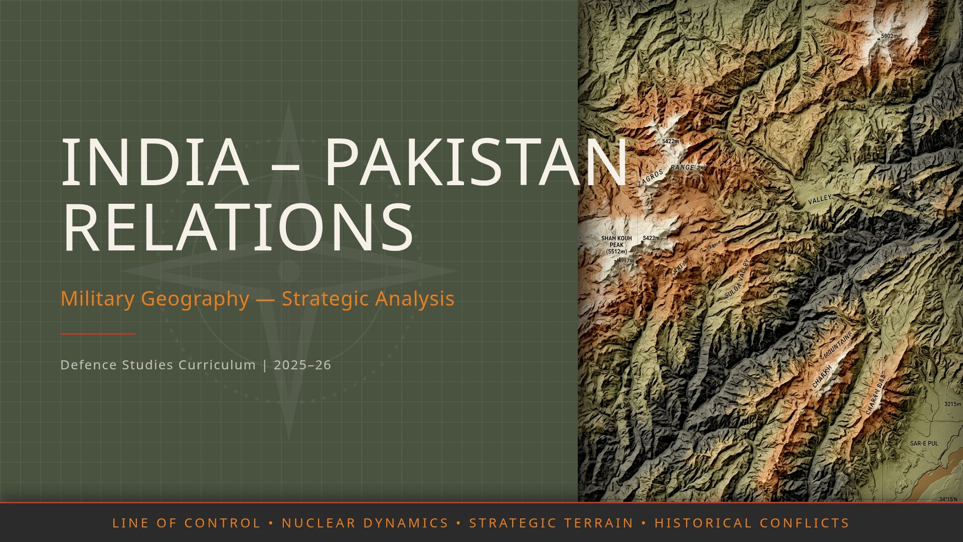 India-Pakistan Relations: Military Geography & Strategy