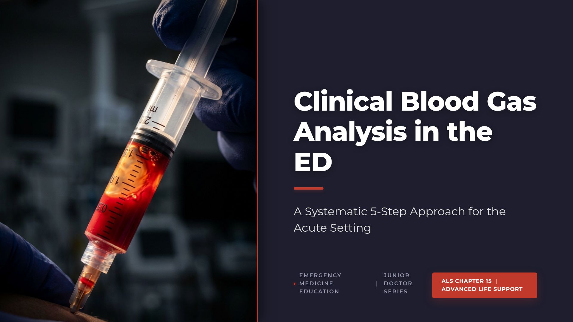 Blood Gas Analysis: A Systematic 5-Step Approach in the ED