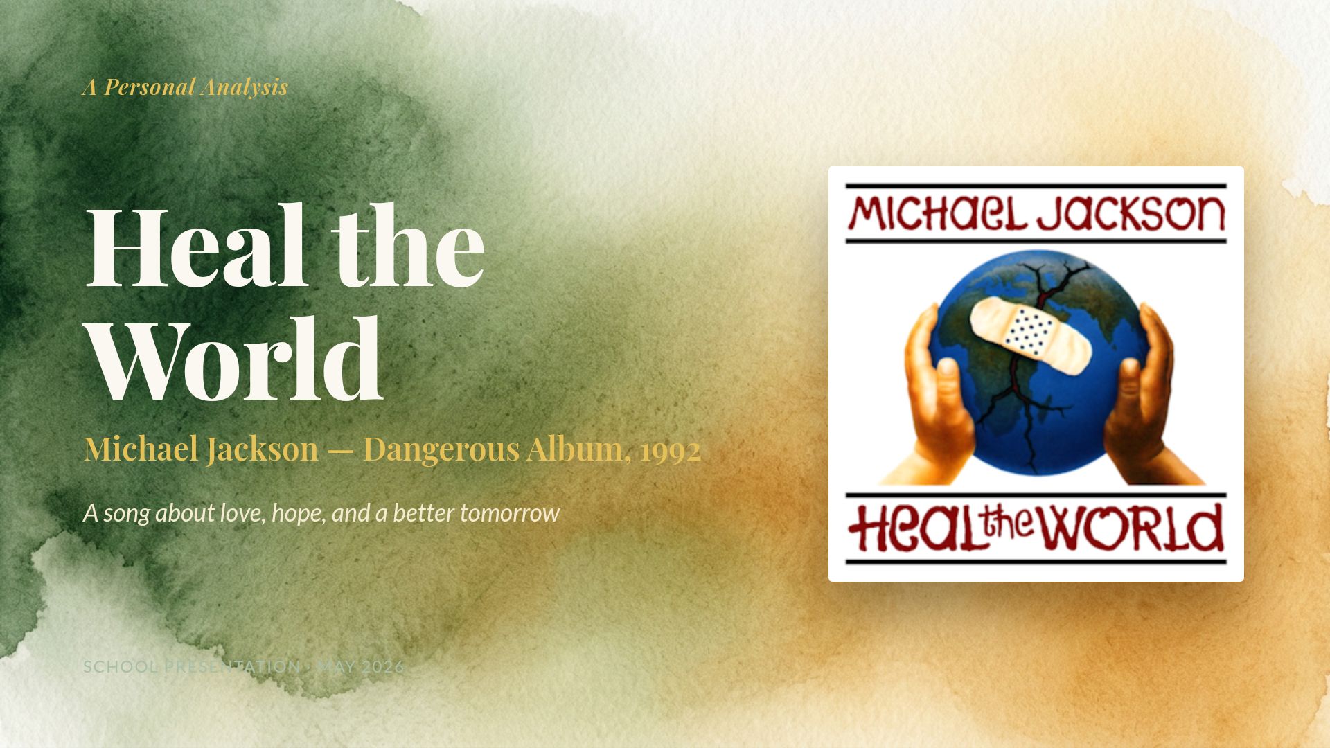 Analysis of Michael Jackson's Heal the World | School Project