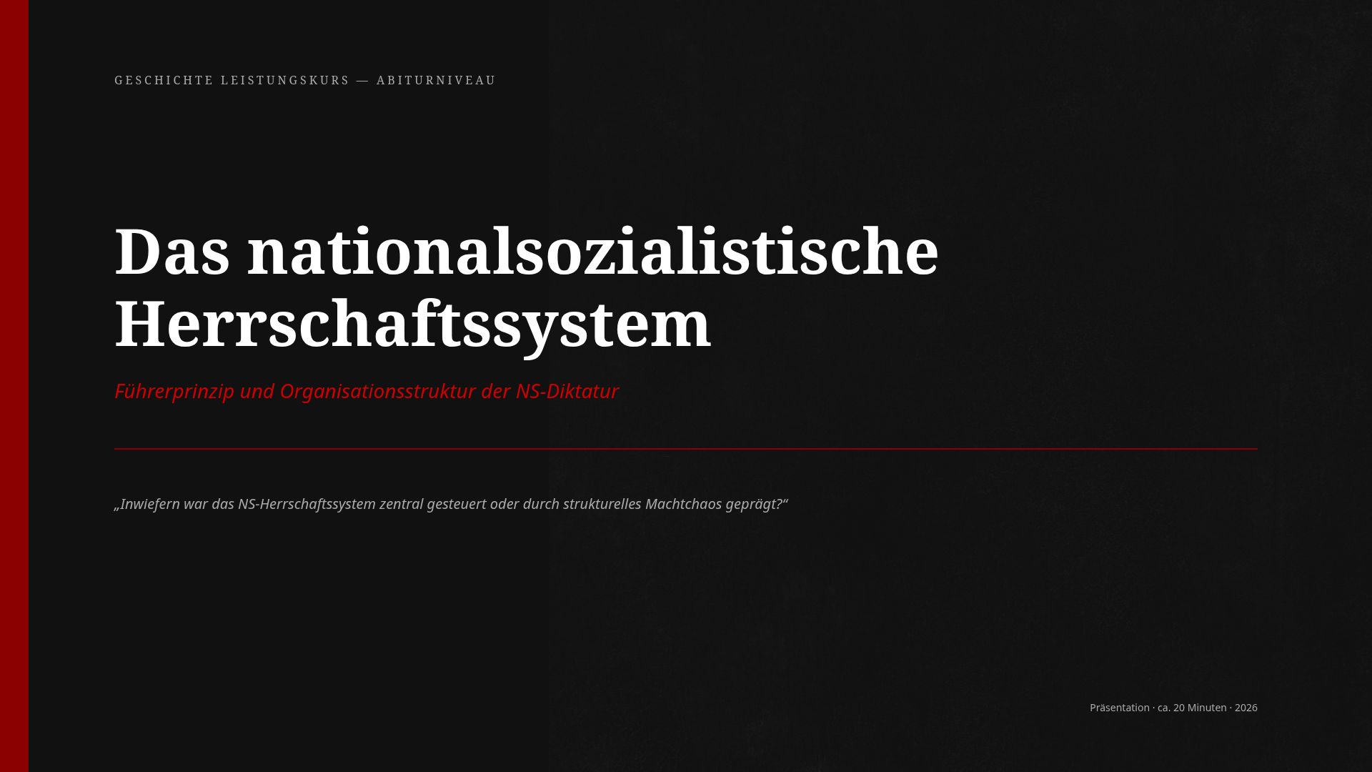 NS-Herrschaftssystem: Führerprinzip, Polykratie & Struktur