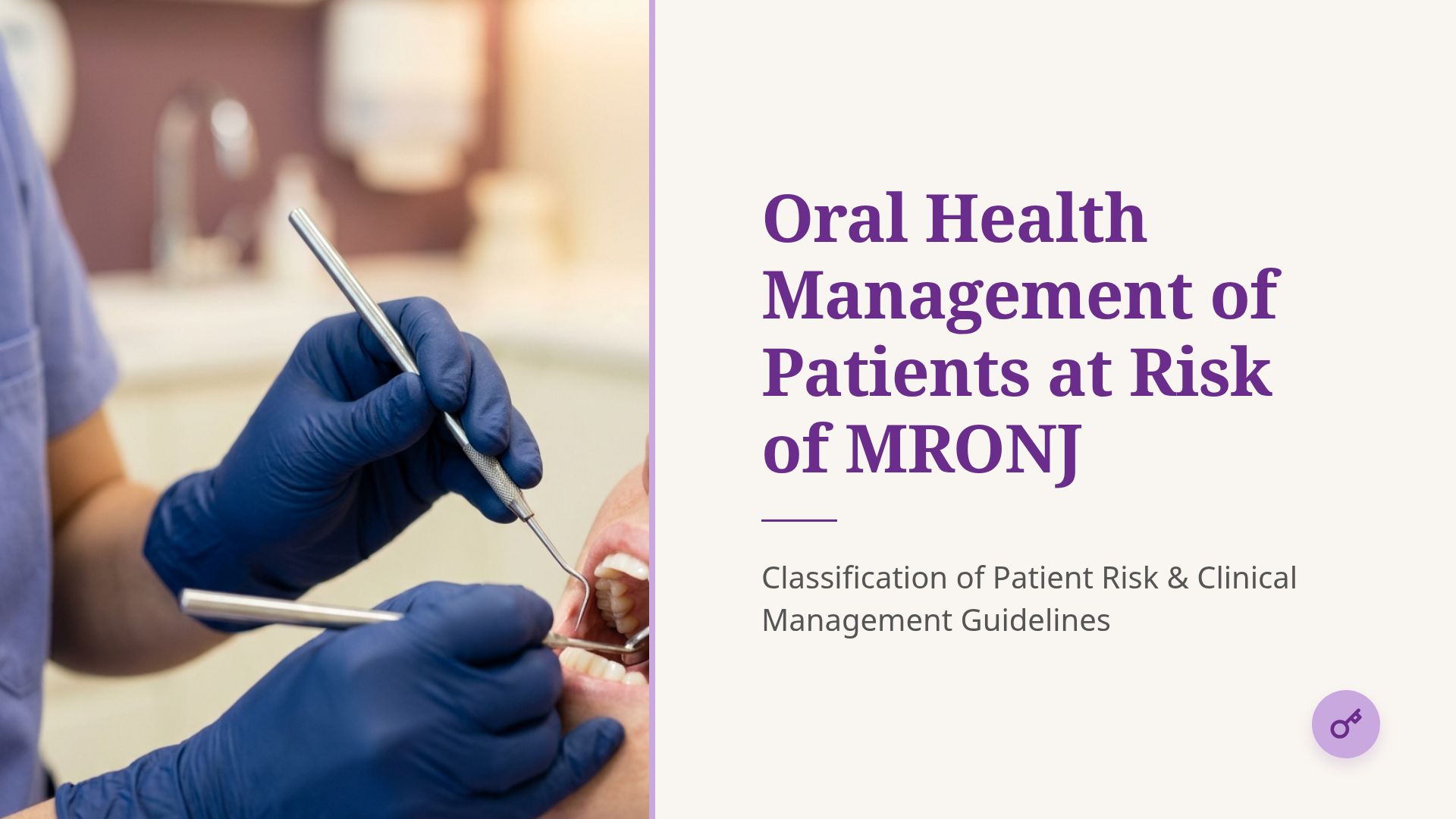 Oral Health Management of Patients at Risk of MRONJ
