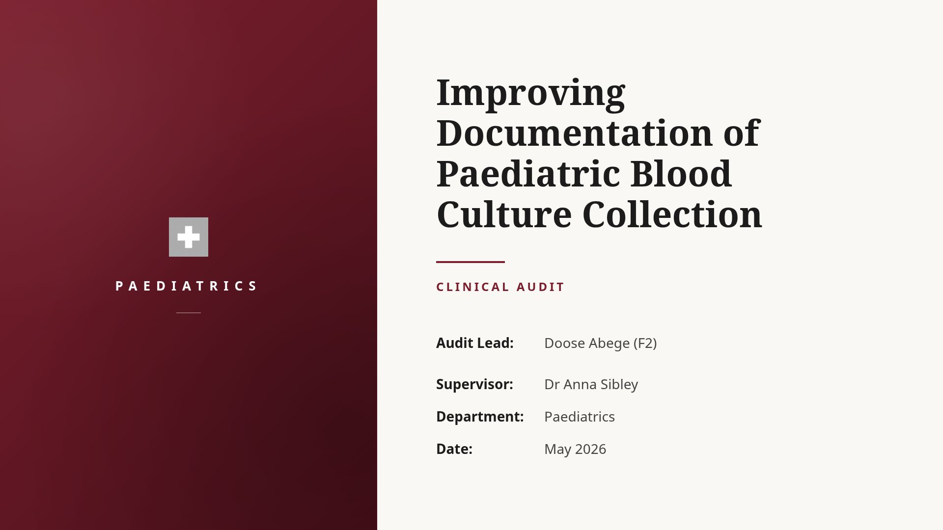 Audit: Paediatric Blood Culture Documentation Improvement