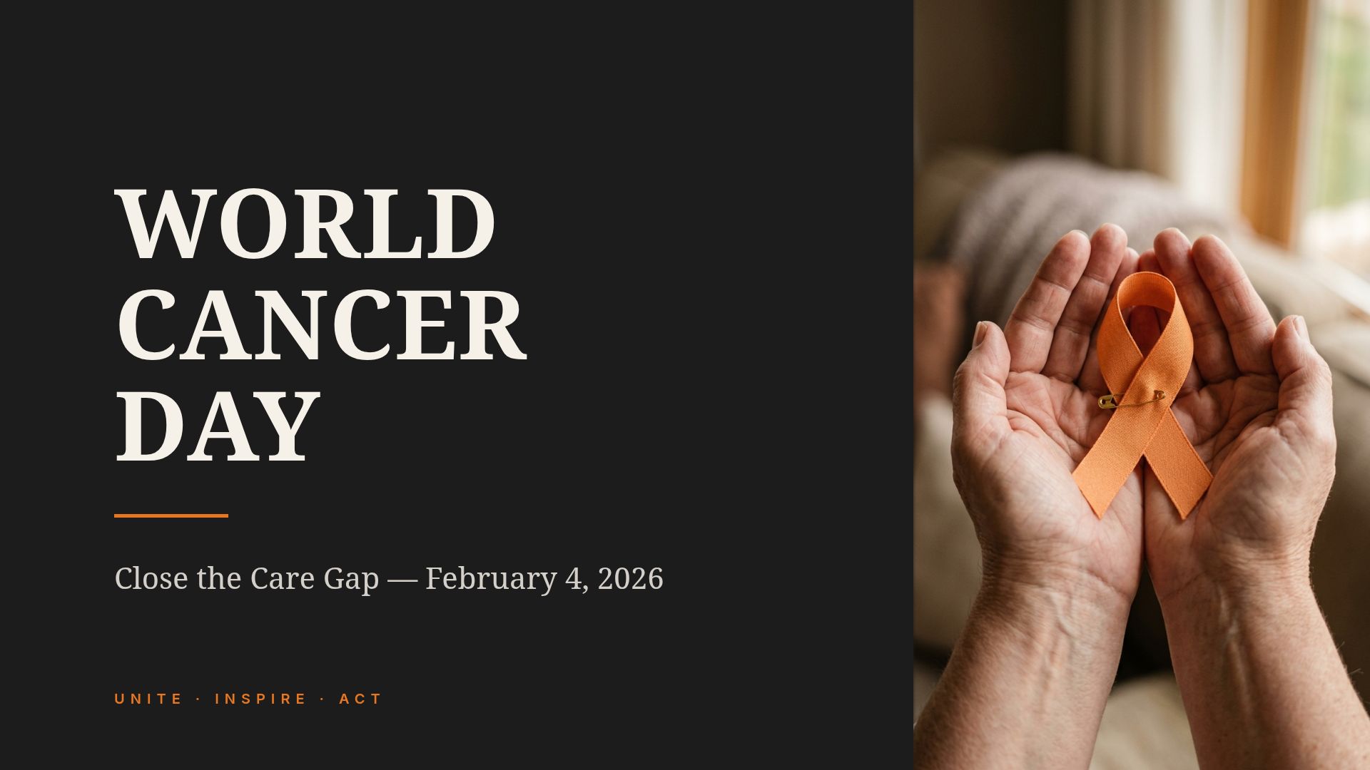 World Cancer Day 2026: Closing the Care Gap & Prevention