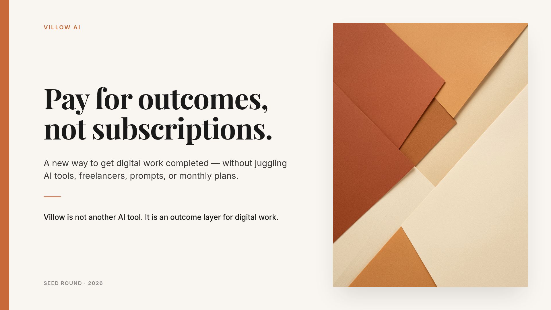 Villow AI Pitch Deck: The Outcome Layer for Digital Work