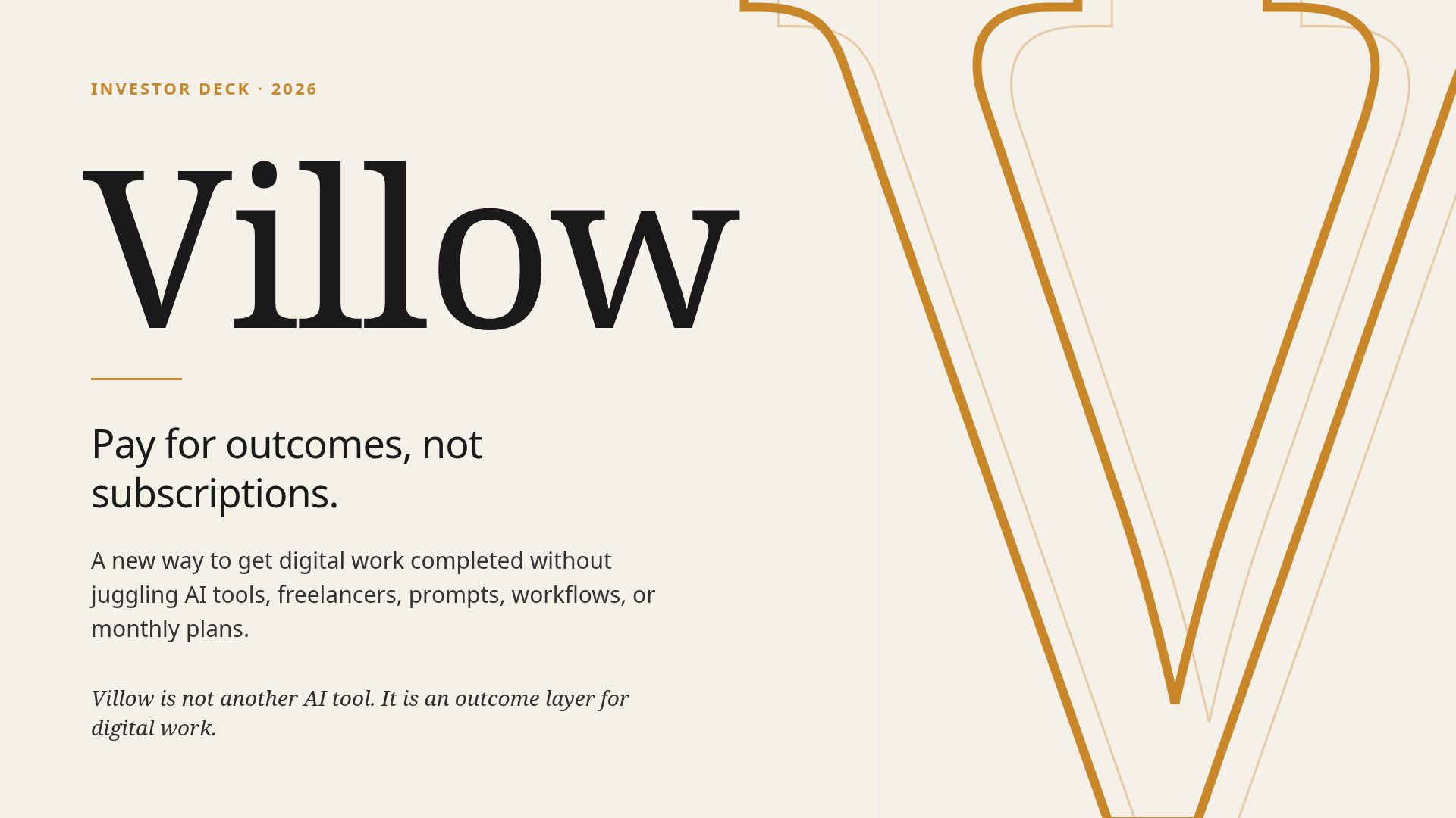 Villow Investor Deck: An Outcome Layer for Digital Work