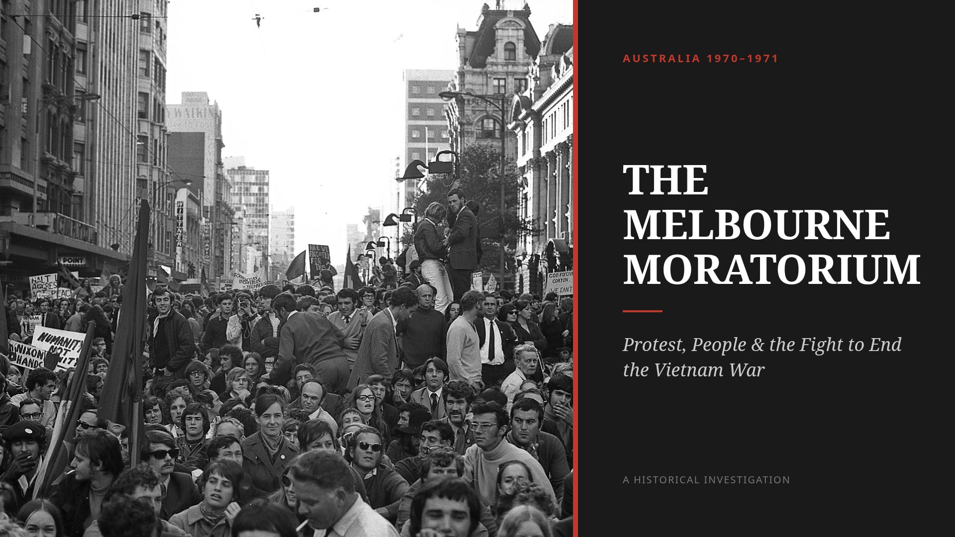 The Melbourne Moratorium & Australia's Vietnam War Protest