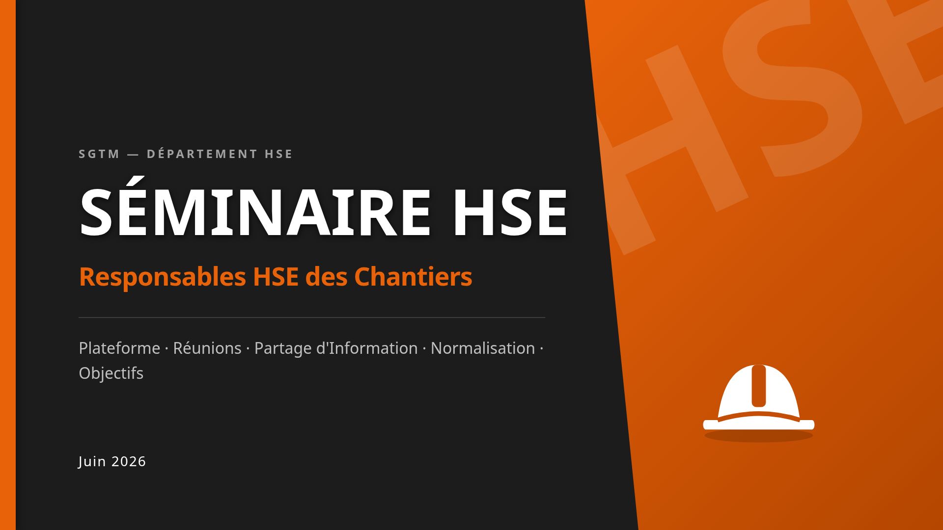 Plateforme HSE SGTM : Centralisation et Culture de Sécurité
