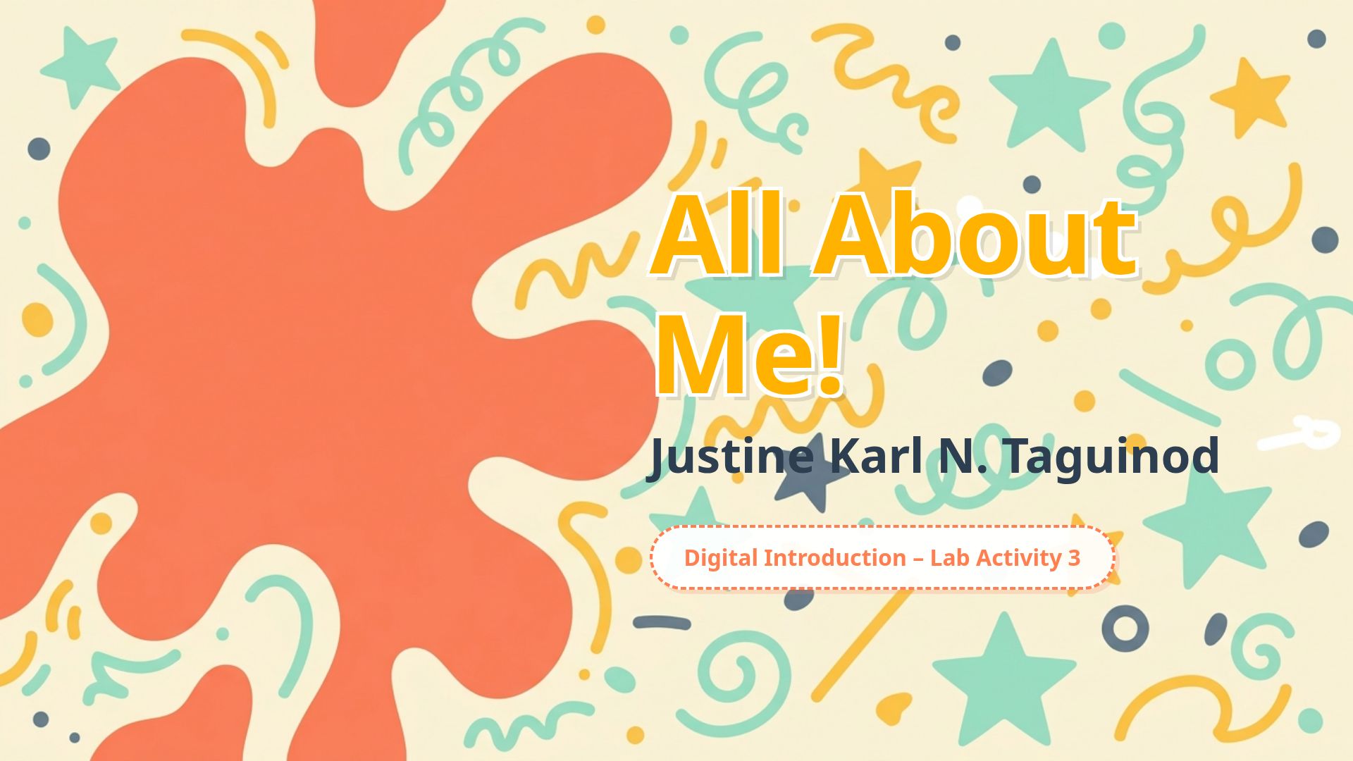 Digital Introduction: All About Me by Justine Taguinod