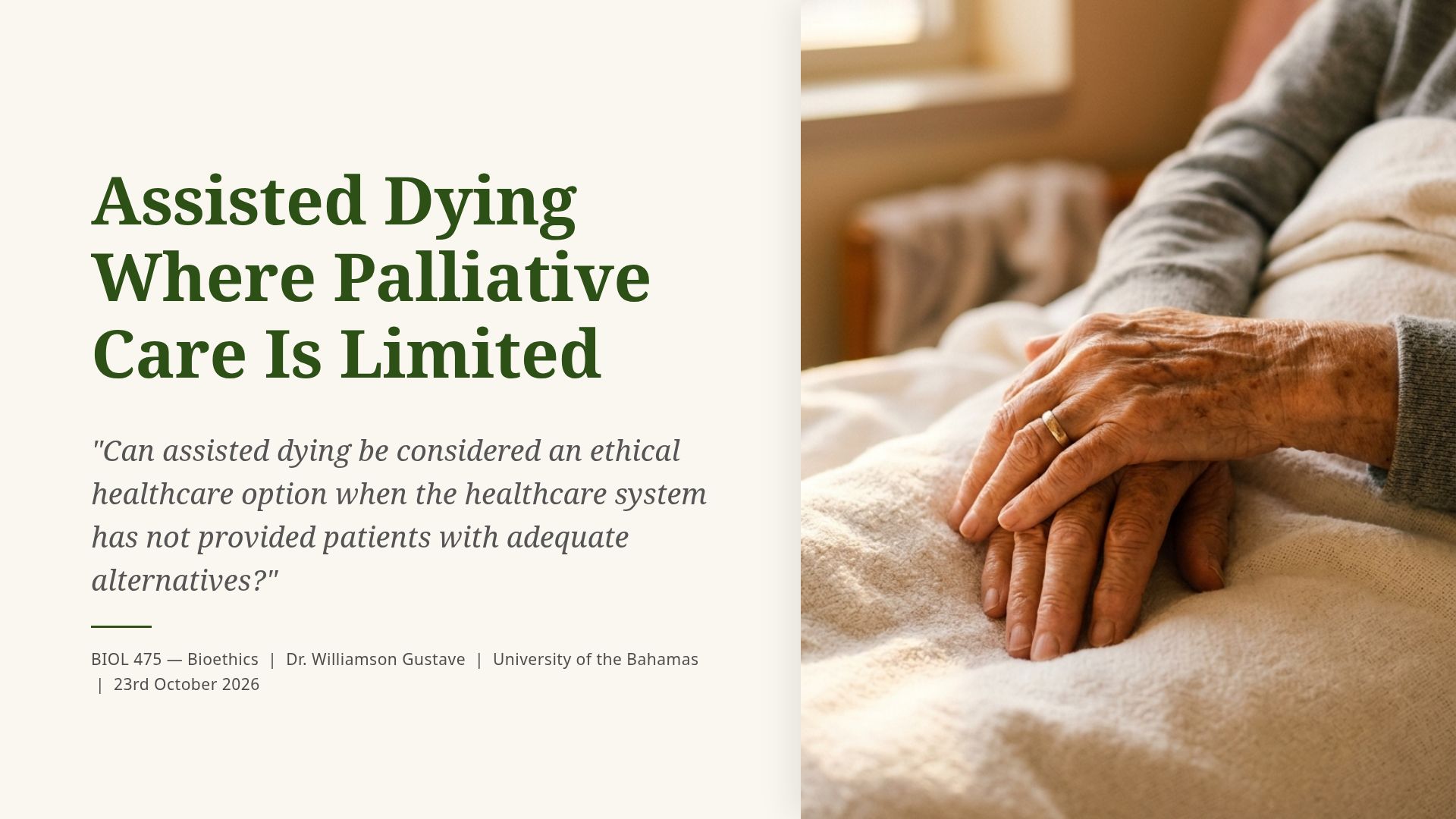 Ethics of Assisted Dying and Palliative Care in The Bahamas